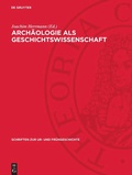 Cover: Arch&auml;ologie als Geschichtswissenschaft - De Gruyter