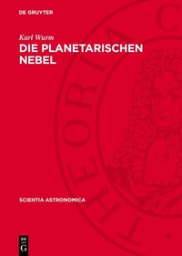 Abbildung von: Die Planetarischen Nebel - De Gruyter