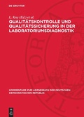 Cover: Qualit&auml;tskontrolle und Qualit&auml;tssicherung in der Laboratoriumsdiagnostik - De Gruyter