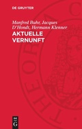 Cover: Aktuelle Vernunft - De Gruyter