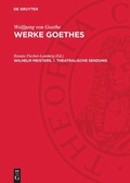 Cover: Wilhelm Meisters, 1. Theatralische Sendung - De Gruyter