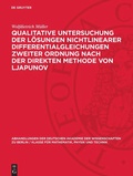 Cover: Qualitative Untersuchung der L&ouml;sungen nichtlinearer Differentialgleichungen zweiter Ordnung nach der direkten Methode von Ljapunov - De Gruyter