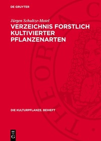 Abbildung von: Verzeichnis forstlich kultivierter Pflanzenarten - De Gruyter
