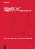Cover: Aristoteles als Wissenschaftstheoretiker - De Gruyter