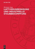 Cover: Luftverunreinigung und industrielle Staubbek&auml;mpfung - De Gruyter