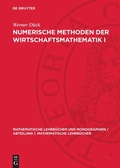 Cover: Numerische Methoden der Wirtschaftsmathematik I - De Gruyter