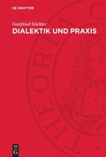 Cover: Dialektik und Praxis - De Gruyter