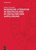 Cover: Russische Literatur in Deutschland im Zeitalter der Aufkl&auml;rung - De Gruyter