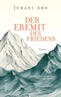 Cover: Der Eremit des Friedens - Braum&uuml;ller Verlag