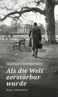 Cover: Als die Welt zerst&ouml;rbar wurde - Osburg Verlag