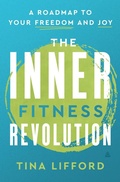 Cover: The Inner Fitness Revolution - Amistad Press