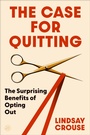Cover: The Case for Quitting - HarperCollins