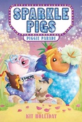 Cover: Sparkle Pigs #2: Piggie Parade - HarperCollins