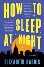 Cover: How to Sleep at Night - HarperCollins