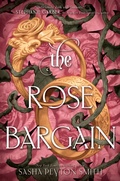 Cover: The Rose Bargain - HarperCollins