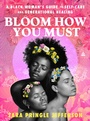 Cover: Bloom How You Must - HarperCollins