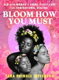 Cover: Bloom How You Must - HarperCollins