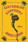 Cover: Guatemalan Rhapsody - HarperCollins