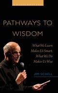 Cover: Pathways to Wisdom - Jim Schell