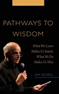 Enlarge image Cover: Pathways to Wisdom - Jim Schell