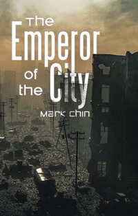 Abbildung von: The Emperor of the City - Partridge Publishing Singapore