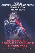 Cover: Year's Best African Speculative Fiction (2022) - Arc Manor eBooks for Caezik SF & Fantasy