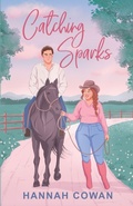 Cover: Catching Sparks - Hannah Cowan Publishing Inc.