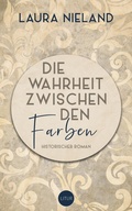 Cover: Die Wahrheit zwischen den Farben - Litur Verlag