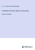 Cover: La Muette de Portici; Op?ra en cinq actes - Megali Verlag