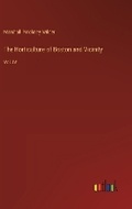 Cover: The Horticulture of Boston and Vicinity - Outlook Verlag