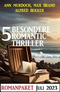 Cover: 5 Besondere Romantic Thriller Juli 2023 - Alfredbooks
