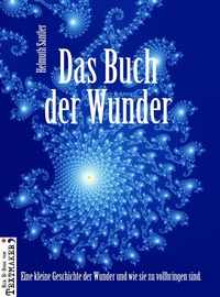 Enlarge image Cover: Das Buch der Wunder - Verlag Die Textwerkstatt