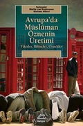 Cover: Avrupada M&uuml;sl&uuml;man &Ouml;znenin &Uuml;retimi - Iletisim Yayinlari