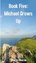 Cover: Book Five: Michael Grows Up - The Brown Compound