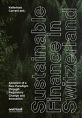 Cover: Sustainable Finance in Switzerland - Orell F&uuml;ssli Verlag