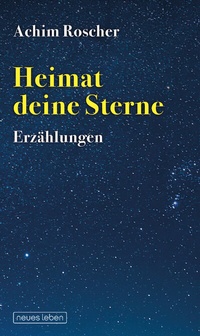 Abbildung von: Heimat deine Sterne - Neues Leben