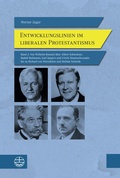 Cover: Entwicklungslinien im liberalen Protestantismus - Evangelische Verlagsanstalt