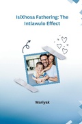 Cover: IsiXhosa Fathering: The Intlawulo Effect - tredition