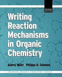 Abbildung von: Writing Reaction Mechanisms in Organic Chemistry - Academic Press