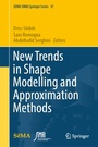 Cover: New Trends in Shape Modelling and Approximation Methods - Springer