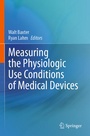 Cover: Measuring the Physiologic Use Conditions of Medical Devices - Springer