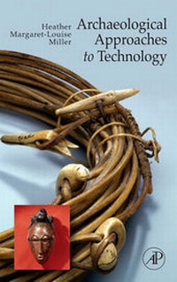 Abbildung von: Archaeological Approaches to Technology - Elsevier