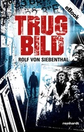 Cover: Trugbild - Reinhardt, Friedrich