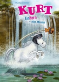 Cover: Kurt, Einhorn wider Willen 3. EinHorn - eine Mission - Oetinger