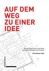 Abbildung von: Auf dem Weg zu einer Idee - Schwabe Verlagsgruppe AG Schwabe Verlag