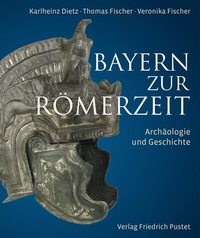 Abbildung von: Bayern zur Römerzeit - Pustet, F