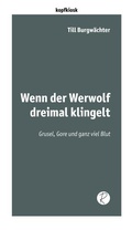 Cover: Wenn der Werwolf dreimal klingelt - Reiffer, A