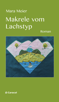 Cover: Makrele vom Lachstyp - Caracol Verlag der Autorinnen & Autoren