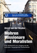 Cover: Mohren, Missionare und Moralisten - verlag am park