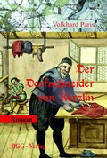 Cover: Der Dorfschneider von Kerzlin - Brandenburgische Genealogische Gesellschaft "Roter Adler" e.V.